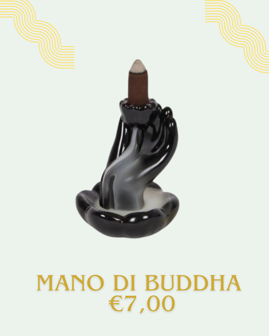 Fontana di fumo MANO DI BUDDHA